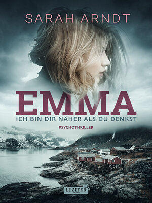 cover image of EMMA--ICH BIN DIR NÄHER ALS DU DENKST
